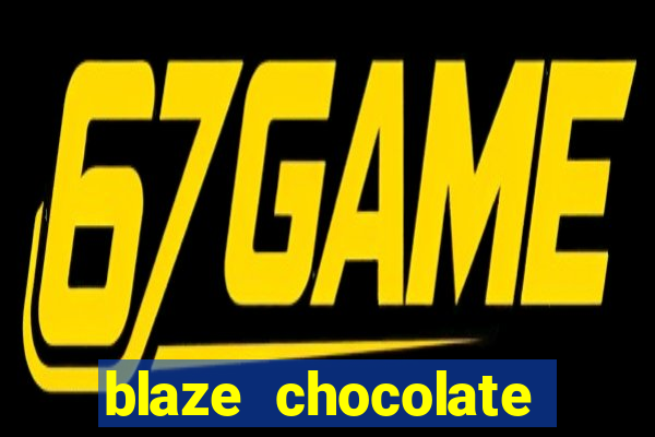 blaze chocolate models xvideos